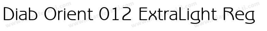 Diab Orient 012 ExtraLight Regular字体转换